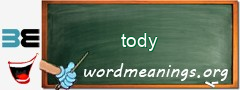 WordMeaning blackboard for tody